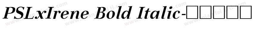 PSLxIrene Bold Italic字体转换